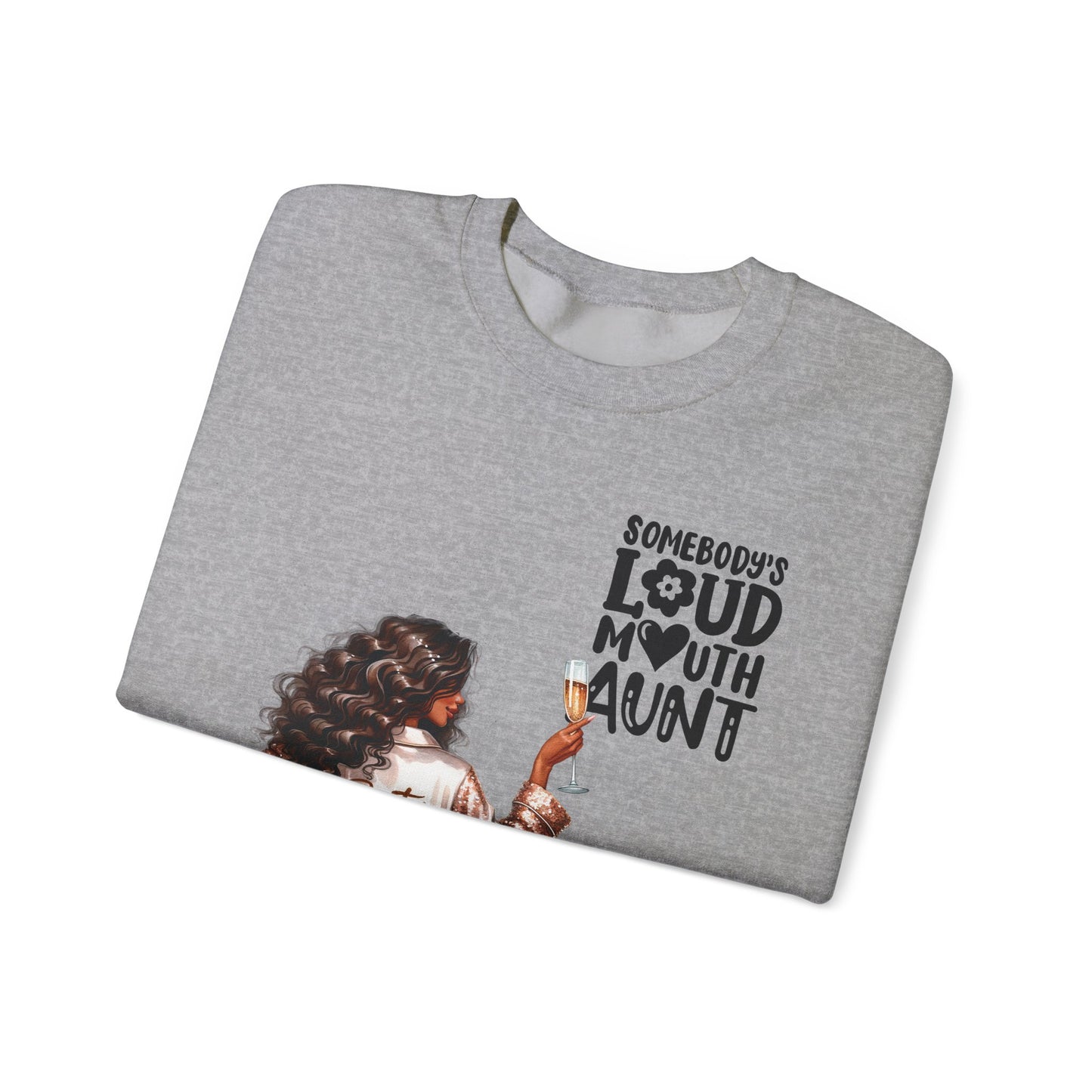 Somebody's Loud Mouth Auntie   Unisex Heavy Blend™ Crewneck Sweatshirt